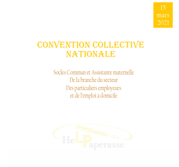 CONVENTION COLLECTIVE NATIONALE DU 15 MARS 2021