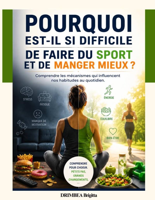 Pourquoi est-il si difficile de faire du sport et de manger mieux?