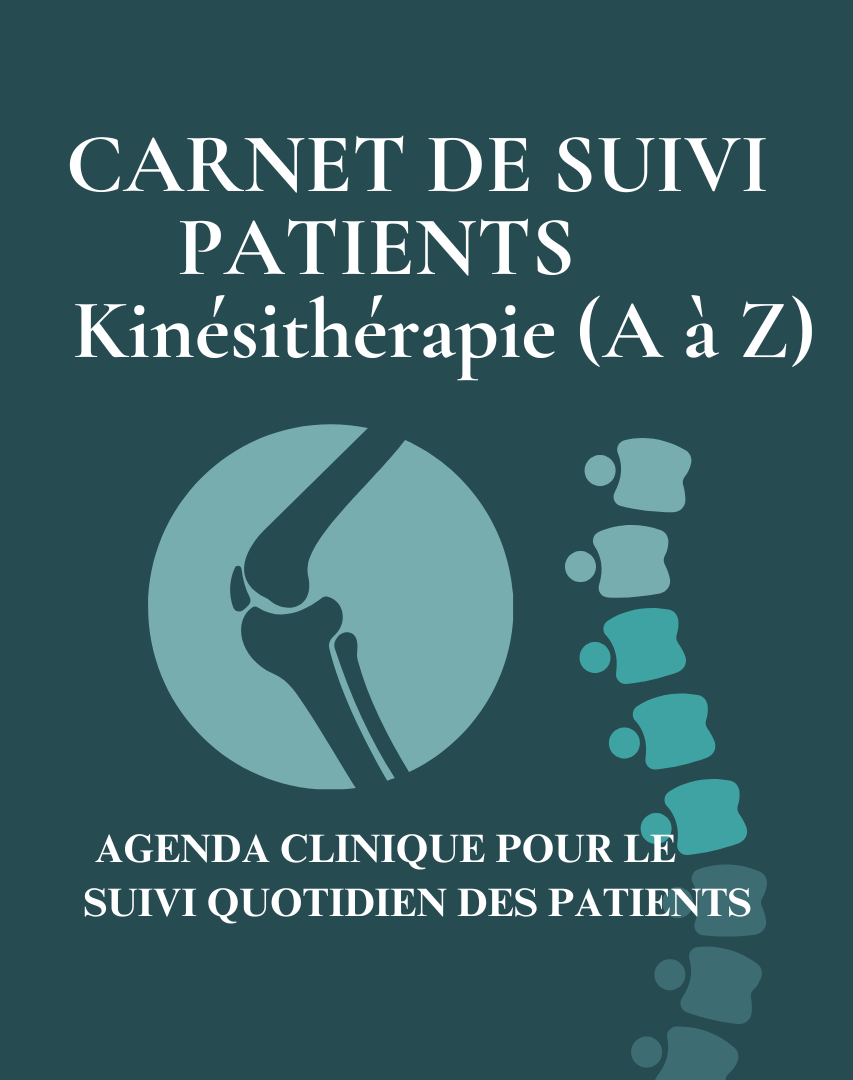 Carnet de Suivi Patients – Kinésithérapie (A à Z) Agenda clinique pour le suivi quotidien des patients