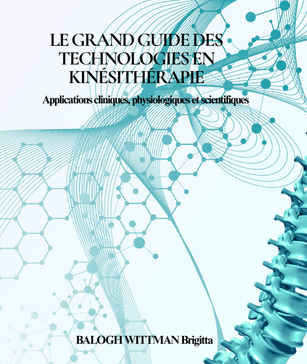 Le Grand Guide des Technologies en Kinésithérapie