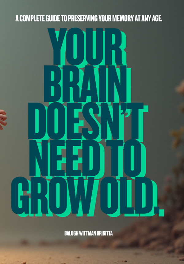YOUR BRAIN DOESN'T HAVE TO AGE