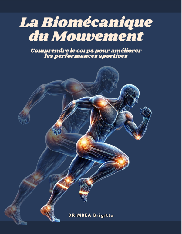 La biomécanique du mouvement