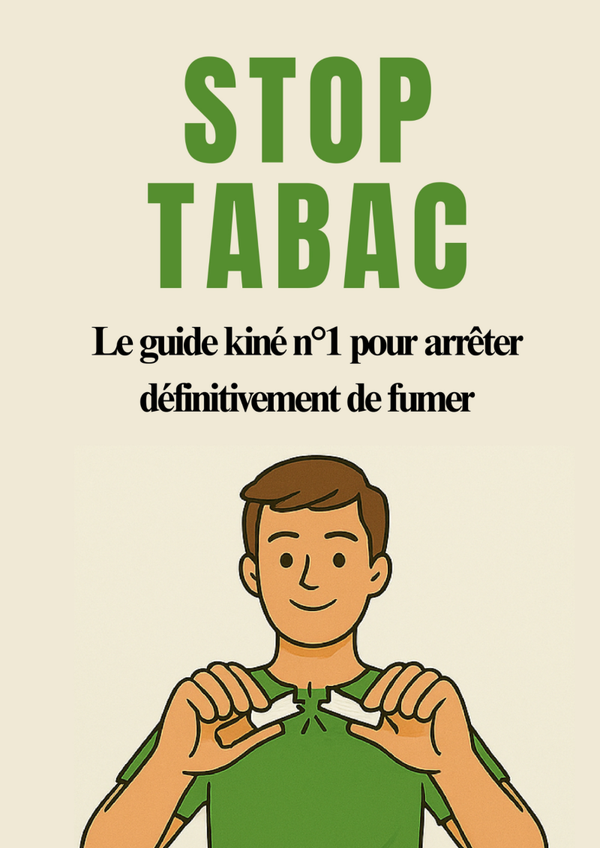 STOP TABAC: Le guide kiné n°1 pour arrêter définitivement de fumer