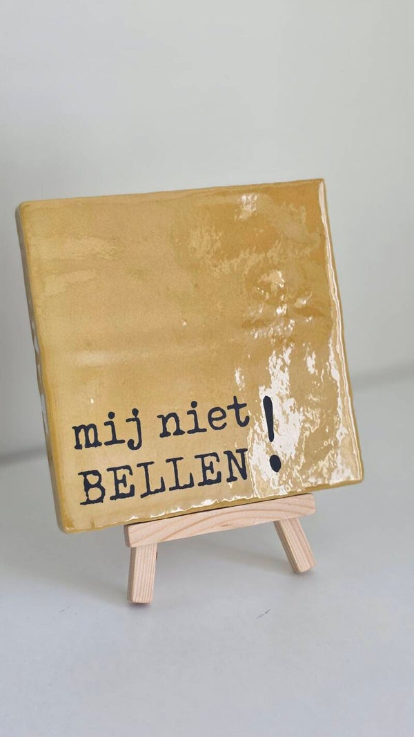 Tegel - Mij niet bellen!