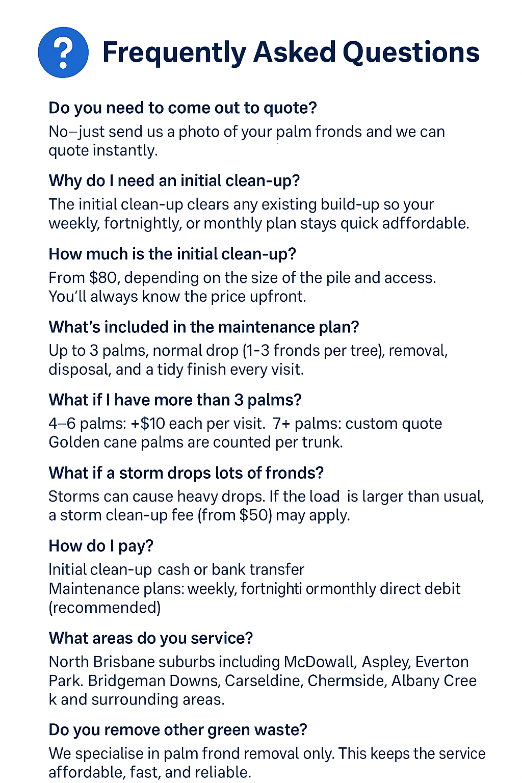 Frequently asked questions about palm frond pickup, pricing, storm clean-ups and maintenance plans