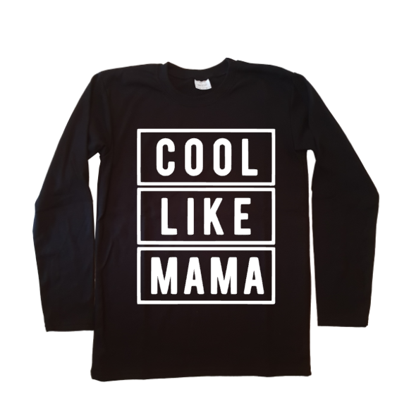 Cool like mama