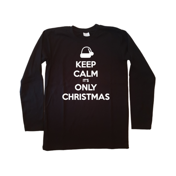 Keep calm it's only christmas