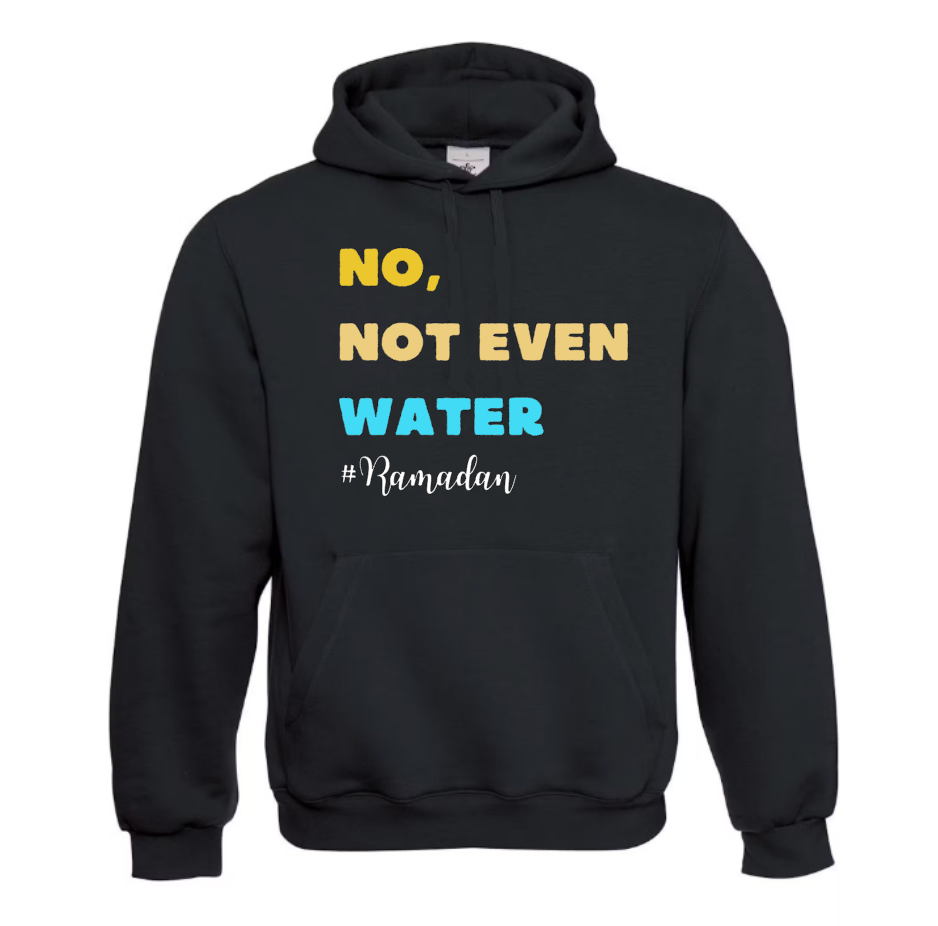 no. not even water hoodie