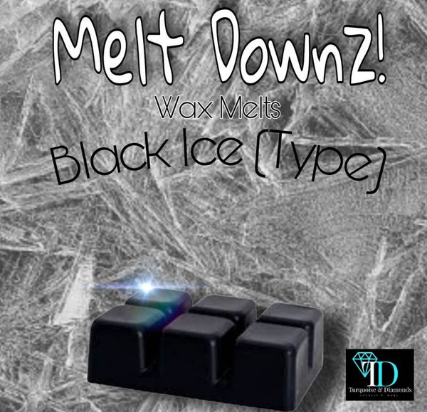 Black Ice Melt Downz!! Wax Melts