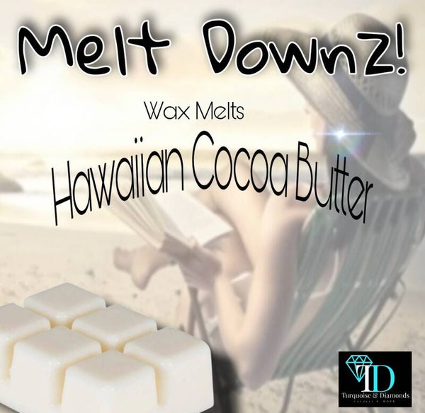 Hawaiian Cocoa Butter Melt Downz! Wax Melts