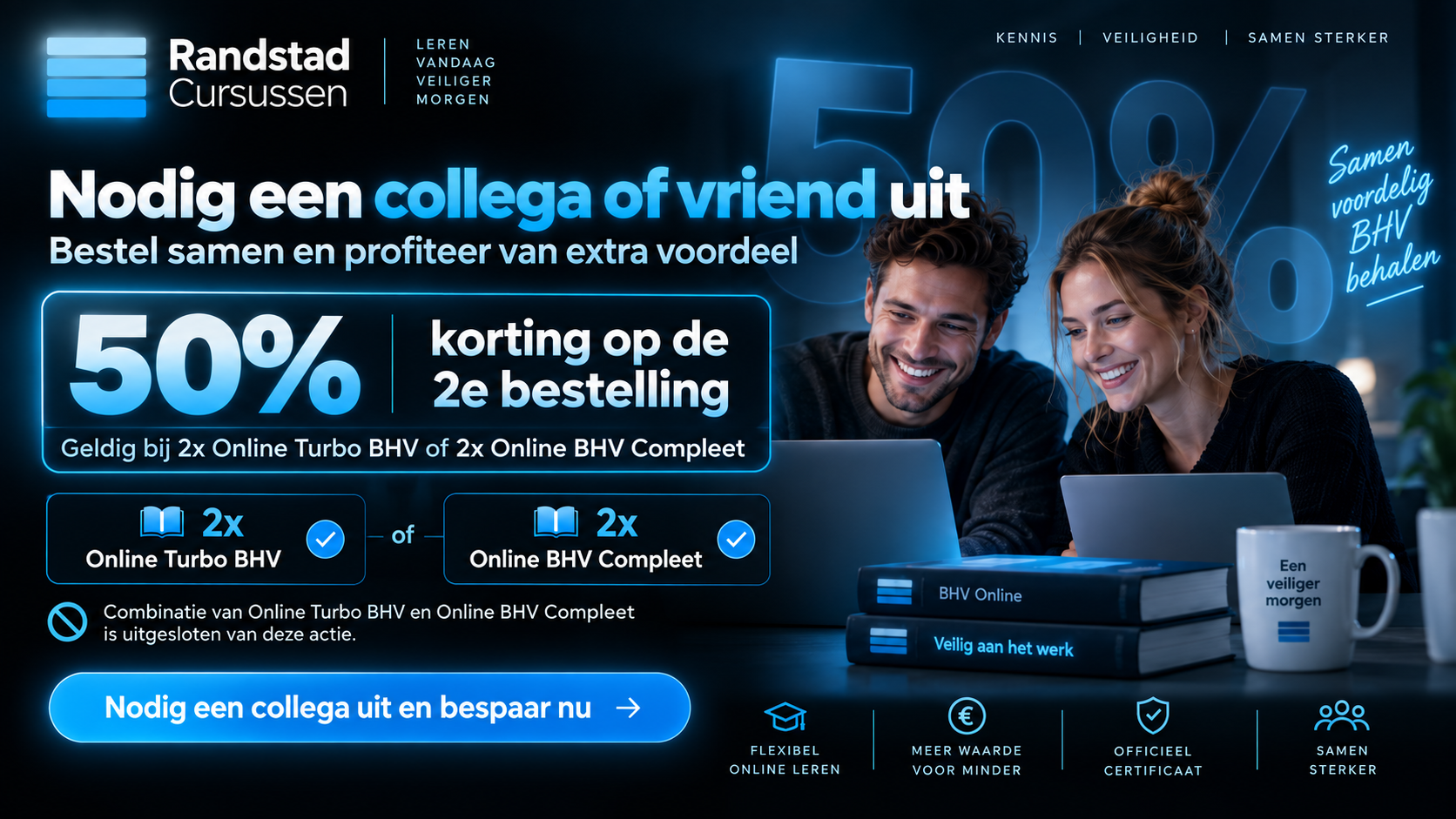 Randstad Cursussen actiebanner met 50% korting op de tweede bestelling van een online BHV cursus voor u en uw collega of vriend.