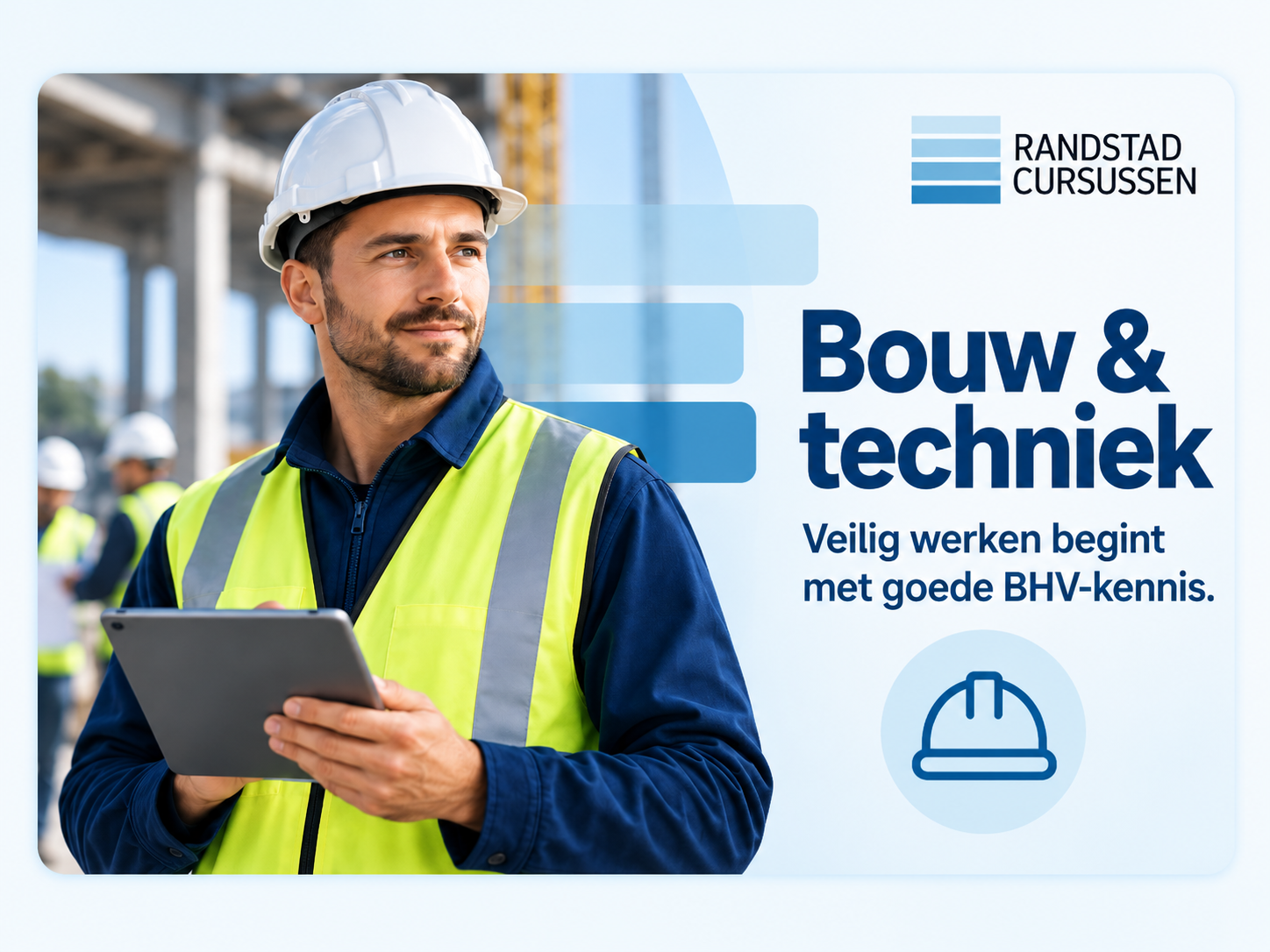Bouw & techniek illustratie van Randstad Cursussen met bouwprofessional, veiligheidshelm-pictogram en de tekst “Bouw & techniek – veilig werken begint met goede BHV-kennis”, passend bij online BHV cursus voor bouw e