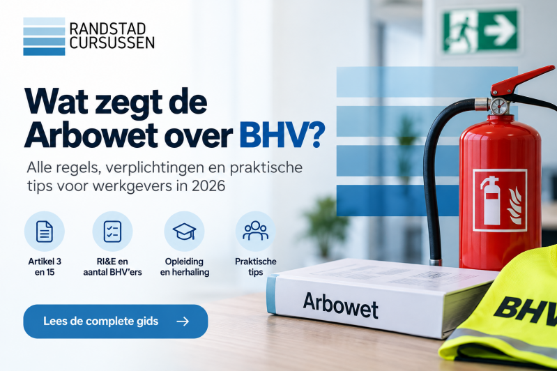 Arbowet en BHV regels 2026 – uitleg over BHV verplichtingen voor werkgevers