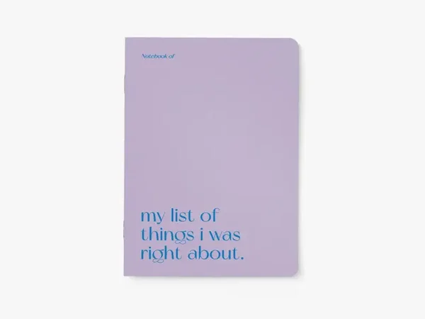 Notitieboek - Things I was right about