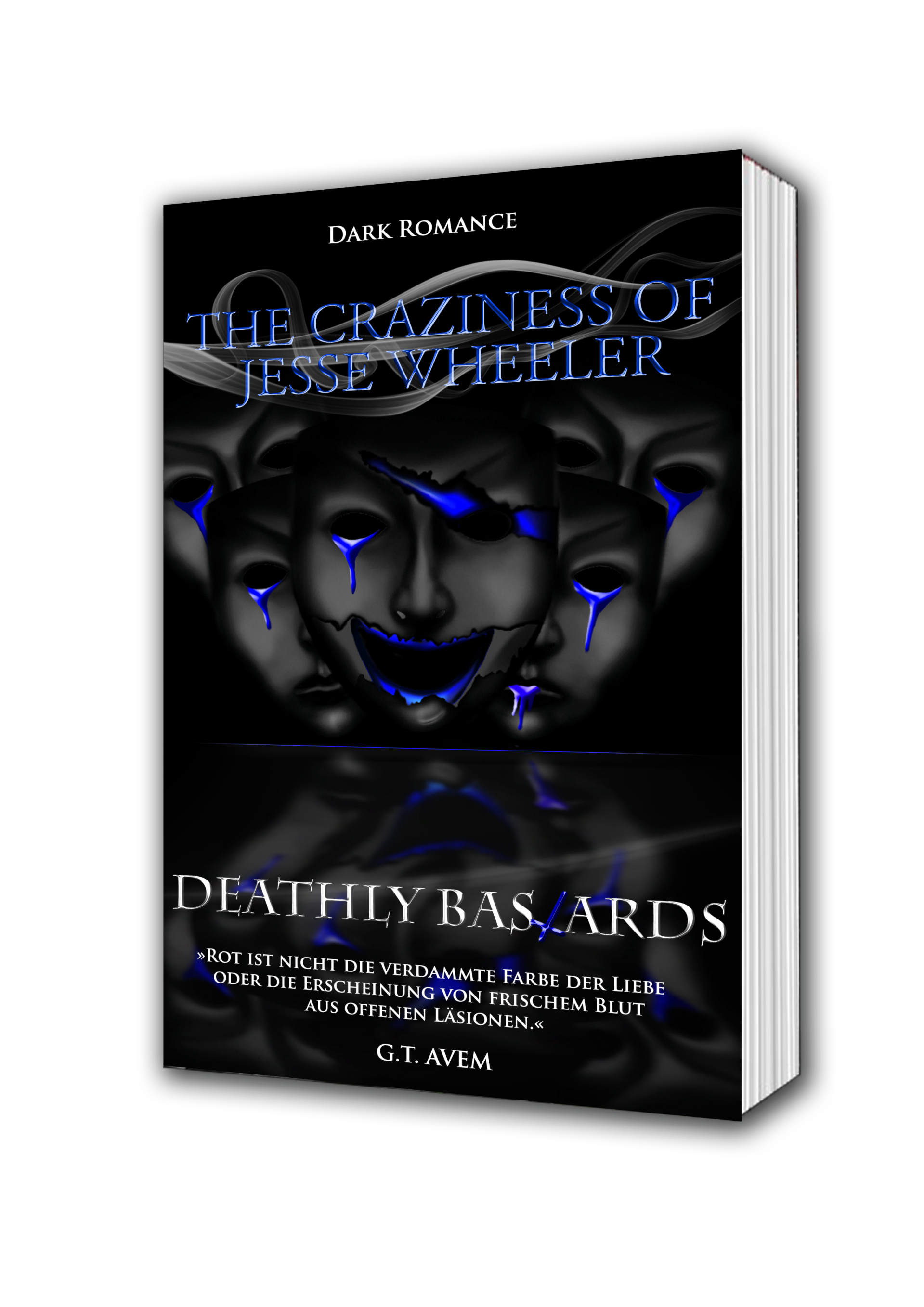 Deathly Bastards - The craziness of Jesse Wheeler