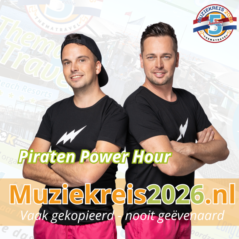 Piraten Power Hour  Line-up Muziekreis 2026 van Thema Travel naar Long Beach Turkije - De Jubileum Editie!