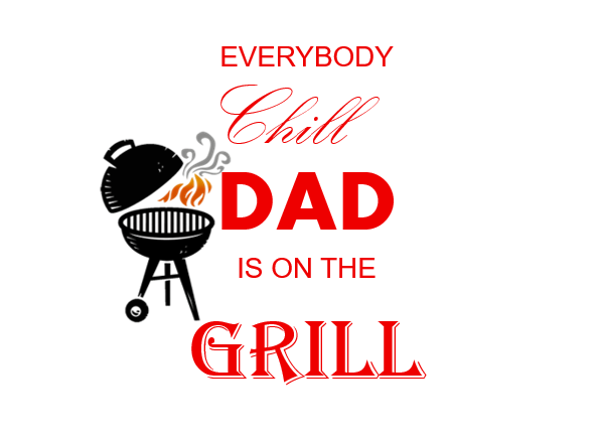 Dad is on the grill