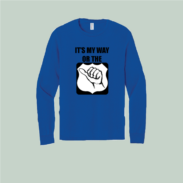 My Way or The Highway, Long sleeve