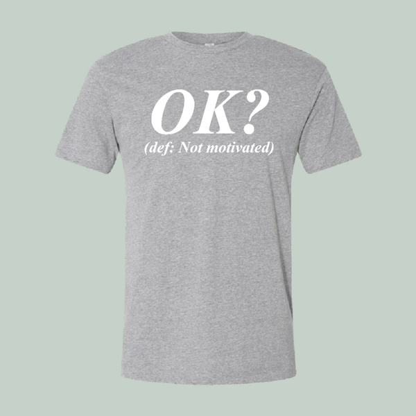 OK?, Funny Shirt for Teens. Short Sleeve T-shirt
