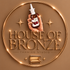 Houseofbronze