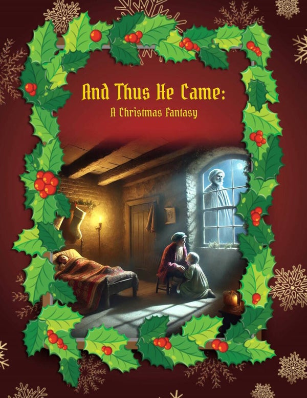And Thus He Came: A Christmas Fantasy, By Cyrus Townsend Brady, Classic Xmas Story