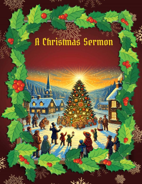 A Christmas Sermon, By Robert Louis Stevenson, Classic Xmas Story