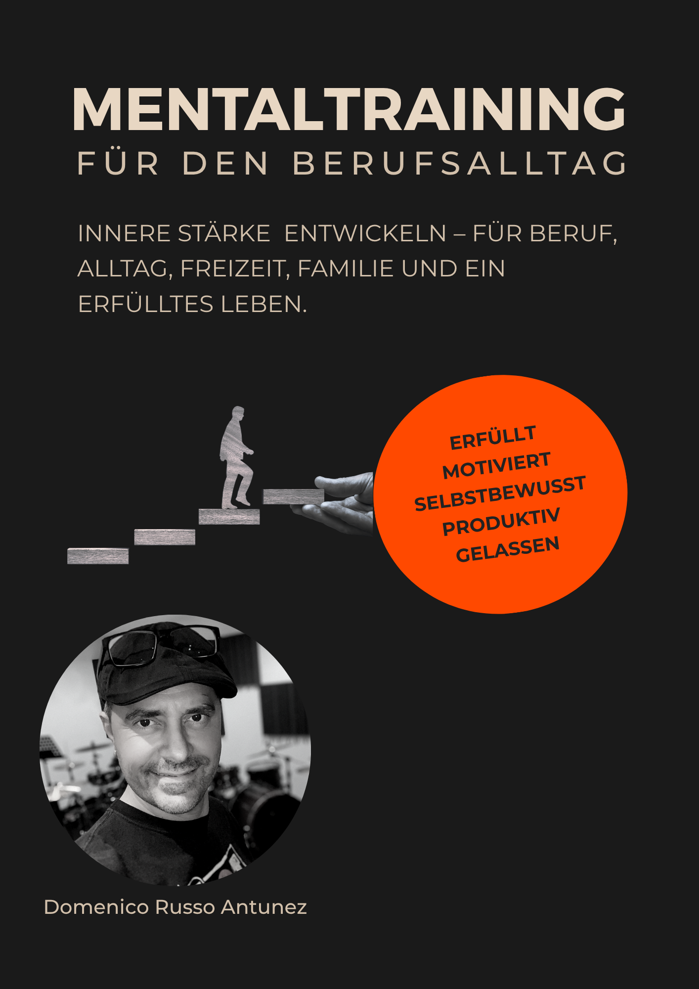 Mentaltraining im Beruf für Fokus, Energie und klare Entscheidungen - Stress regulieren und mentale Stärke im Job aufbauen - Mentaltraining für mehr Konzentration und Stabilität im Arbeitsalltag - Souveräner Umgang mit Druck durch Mentaltraining im Beruf