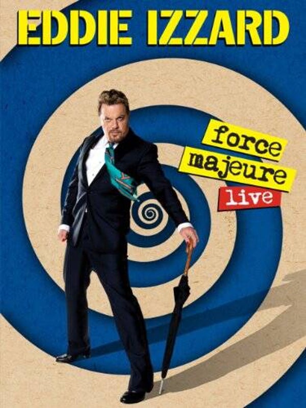 Eddie Izzard - Force Majeure Live (2013)