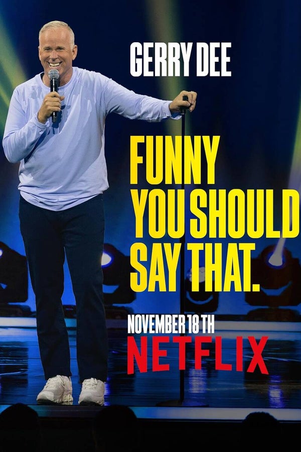 Gerry Dee - Funny You Should Say That (2025)