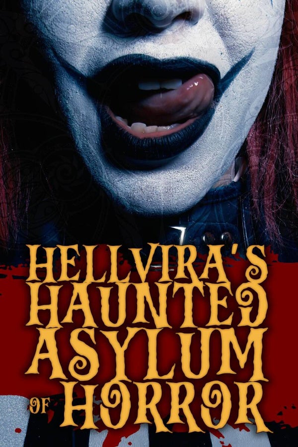 Hellvira's Haunted Asylum Of Horror (2024)