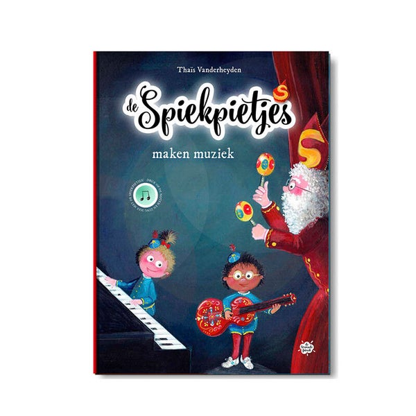 De spiekpietjes maken muziek