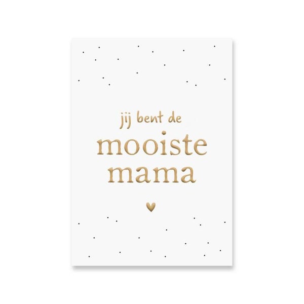 Jij bent de mooiste mama | kaartje