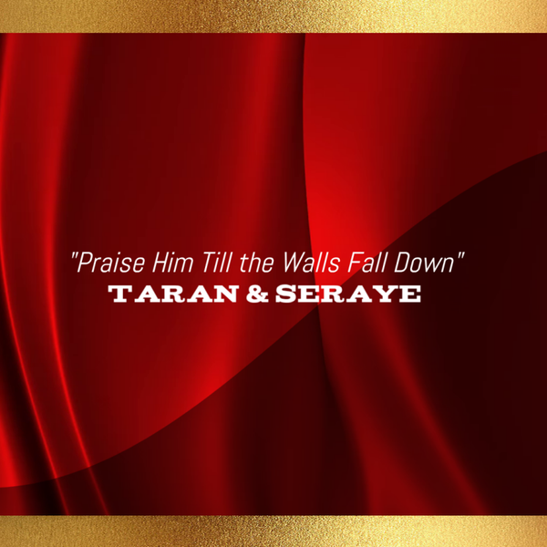 PRAISE HIM TILL THE WALLS FALL DOWN