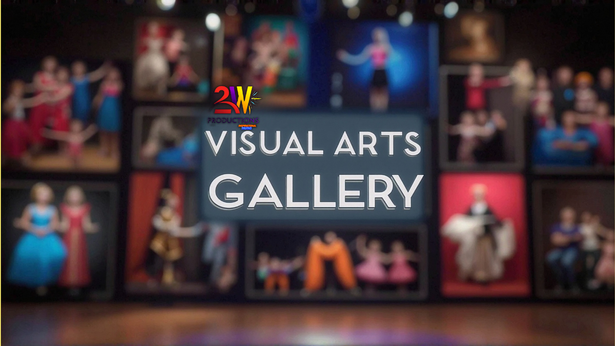 Visual Arts Gallery | 2W Productions llc
