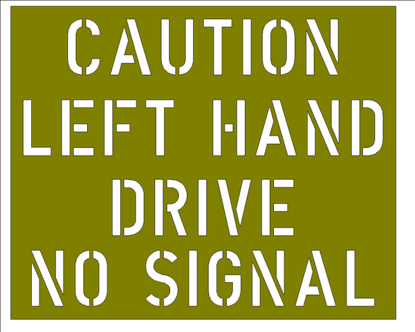 LEFT HAND DRIVE NO SIGNAL