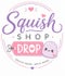 SquishShopDrop