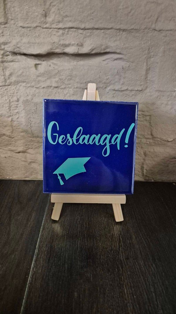 Tegeltje Geslaagd!