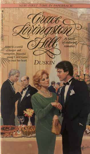 Duskin by Grace Livingston Hill.  218 pages, Paperback