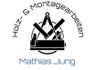 Holz- &amp; Montagearbeiten Mathias Jung