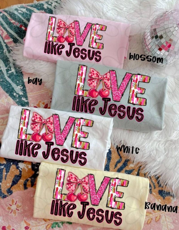Love Like Jesus Tees