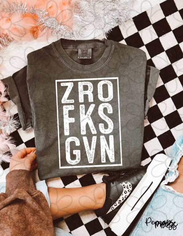 Zro Fks Gvn Tee
