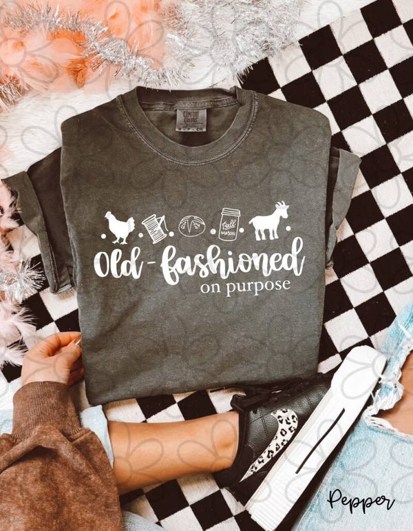 Old Fashioned on Purpose Tee