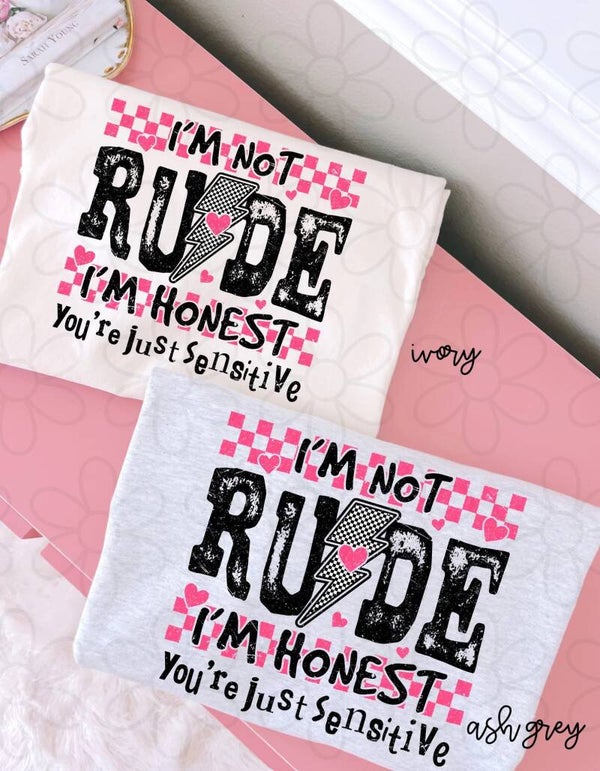 I'm not Rude Tee