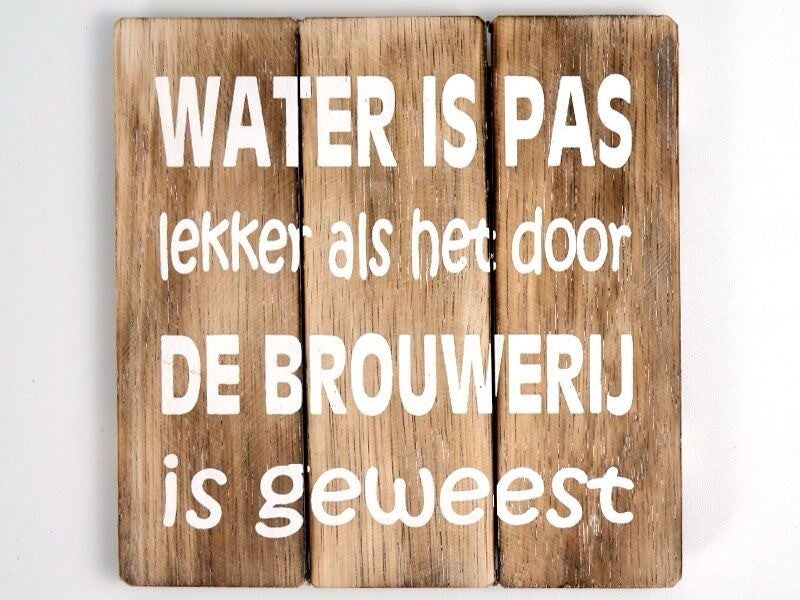 Wooddeco tekstbord water is pas