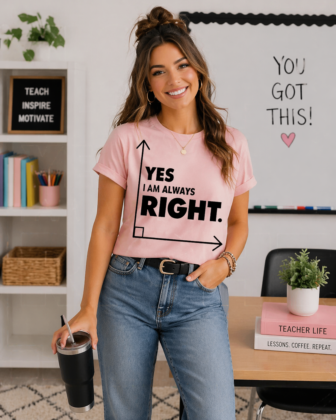 Yes, I Am Always Right Teacher Tee | Funny Math Graphic Shirt