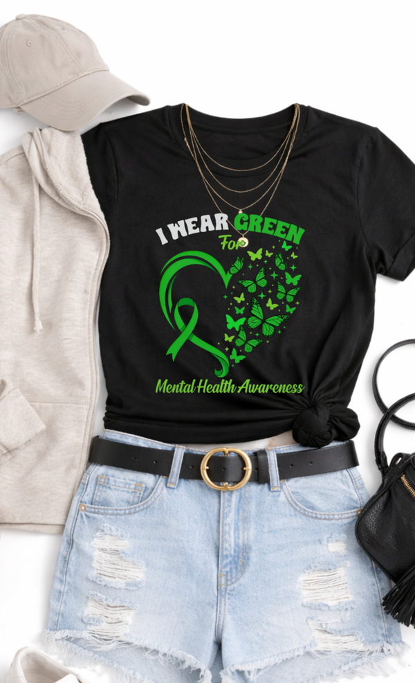 I Wear Green for Mental Health Awareness Tee