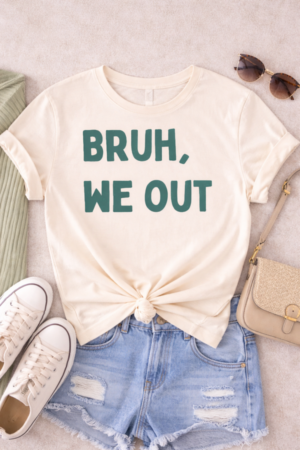 Bruh, We Out Cream Graphic Tee | Funny Chill Statement Shirt