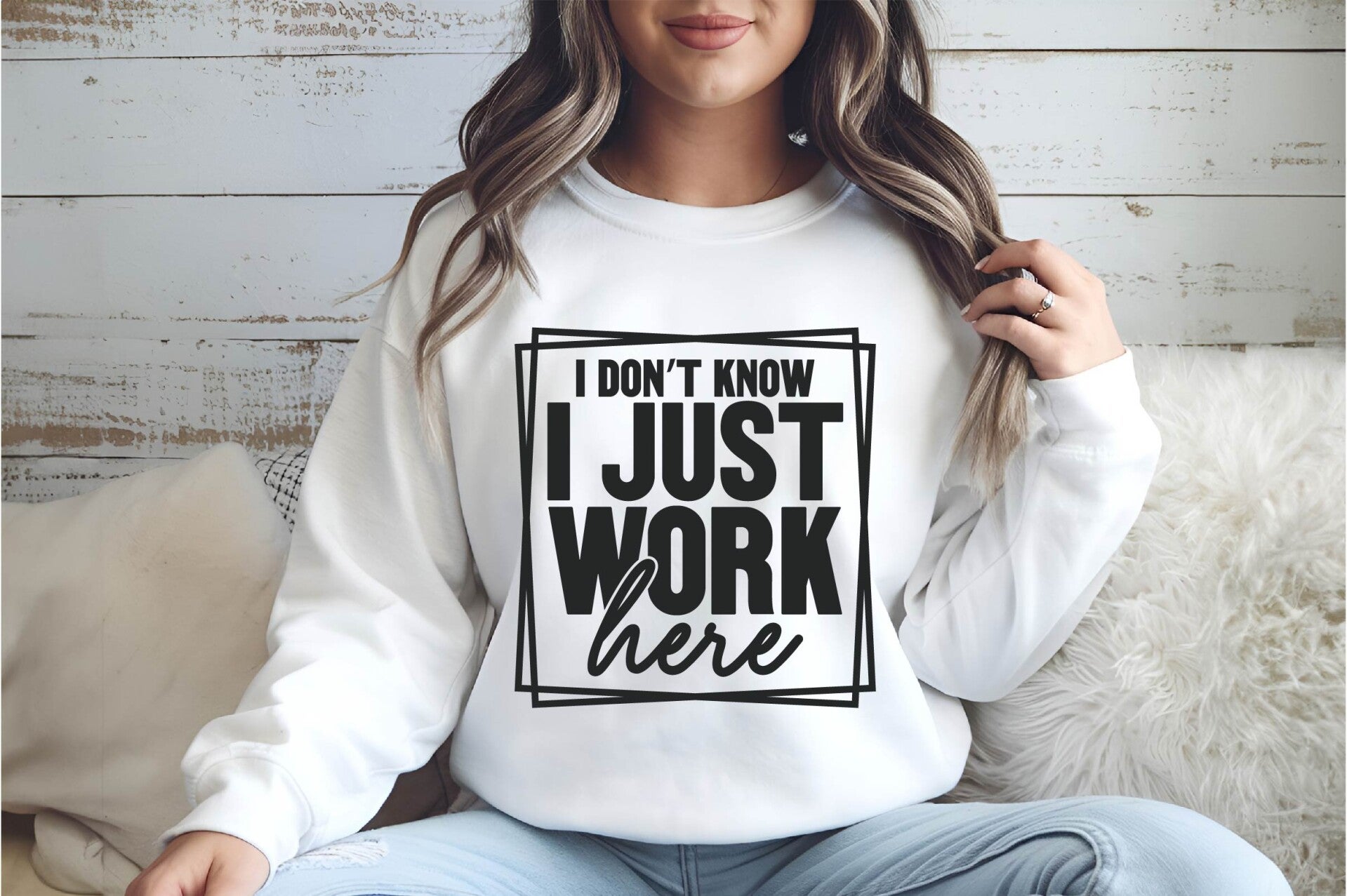 I Don’t Know, I Just Work Here Funny Graphic Sweatshirt