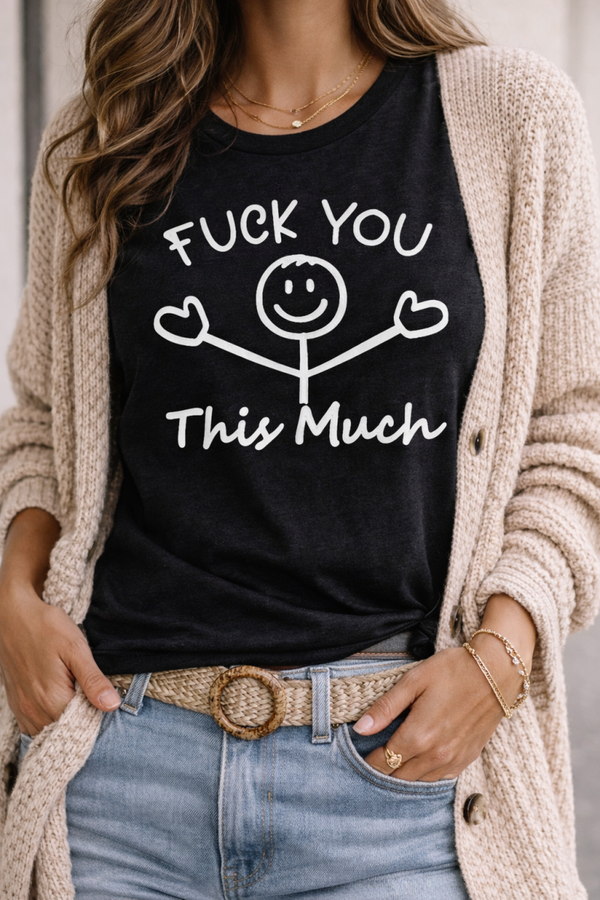 ???  You This Much Tee