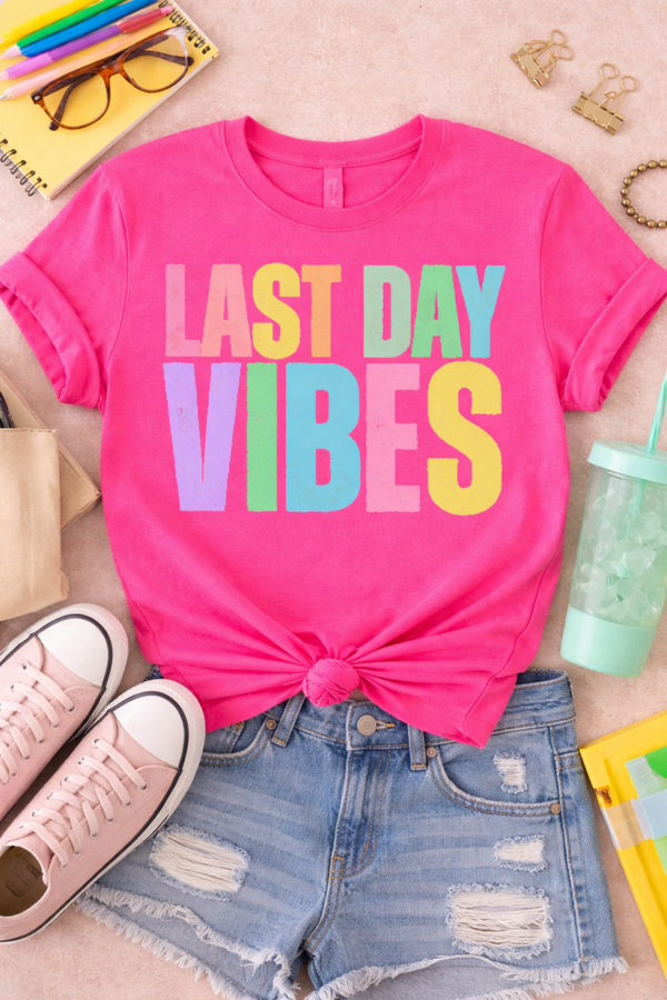 Last Day Vibes Tee | Bright End of School Year Shirt
